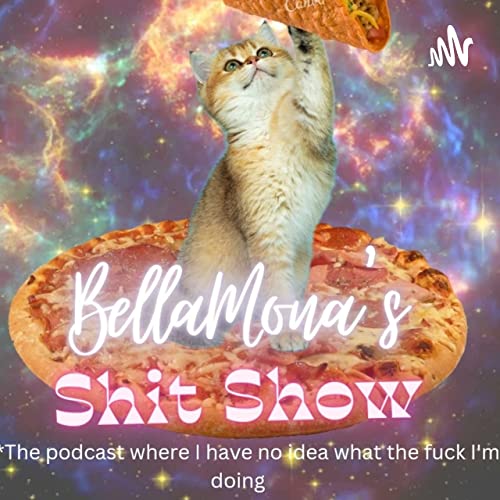 Couverture de BellaMona's Shit Show