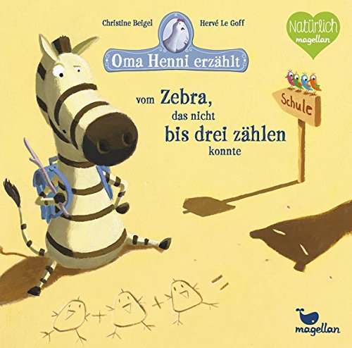 Oma Henni erzählt vom Zebra, das nicht bis drei zählen konnte Oma Henni erzählt vom Zebra, das nicht bis drei zählen konnte