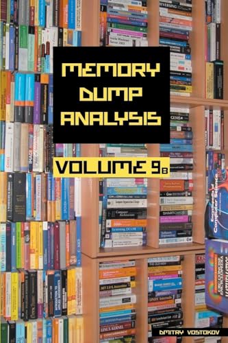 Memory Dump Analysis Anthology, Volume 9b view 2