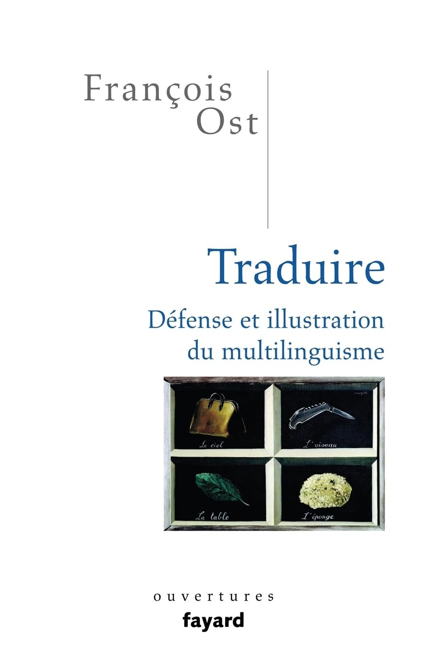 Traduire: Défense et illustration du multilinguisme