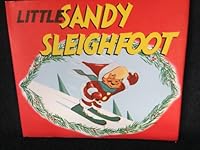 LITTLE SANDY SLEIGHFOOT B0076RACG2 Book Cover
