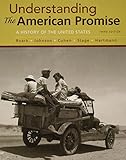 Understanding the American Promise, Combined Volume 3e & LaunchPad for Understanding the American Promise 3e (Twelve Month Access)