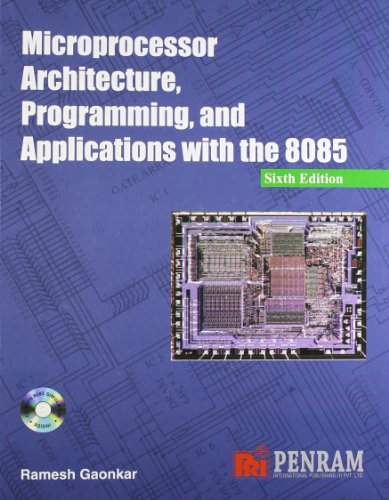 Microprocessor Architecture, Programming, and Applications with the 8085