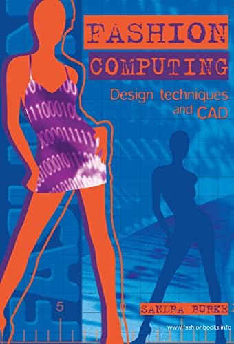 Fashion Computing: Design Techniques And CAD