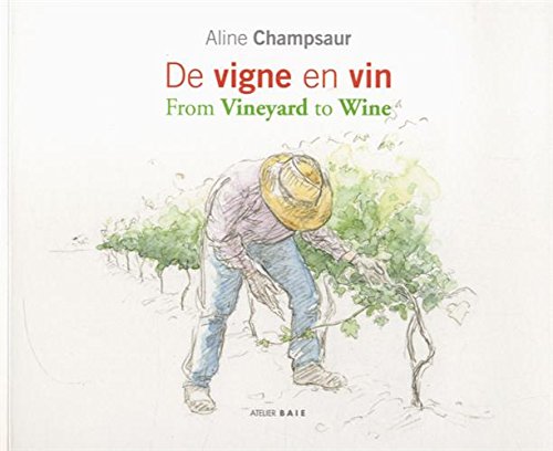 Télécharger De vigne en vin PDF Ebook En Ligne