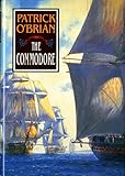 The Commodore (Aubrey/Maturin Novels, 17) (Book 17)