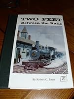 Two Feet Between the Rails 0913582182 Book Cover