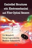 Controlled Structures with Electromechanical and Fiber-Optical Sensors