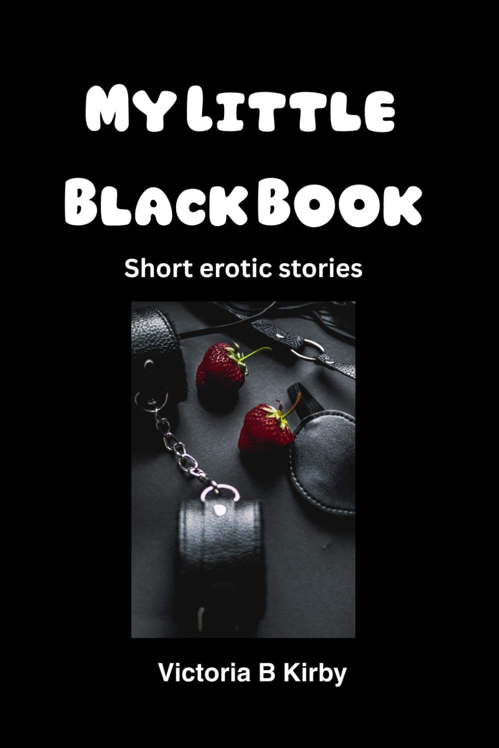 My Little Black Book: Short erotic stories
