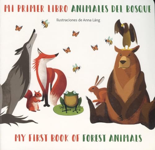 Image of Mi primer libro animales del bosque / My First book of Forest Animals (Spanish and English Edition)