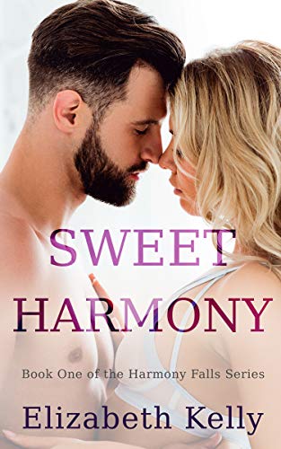 Sweet Harmony: Book One, Harmony Falls Series