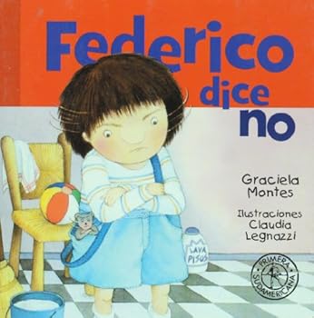 Federico Dice No/ Federico Says No (Federico Crece/ Federico Grows) - Book  of the Federico Crece