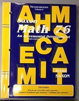 Unknown Binding Saxon MATH 76 - An Incremental Development - TRANSPARENCIES VOL 3 - Third Edition Book