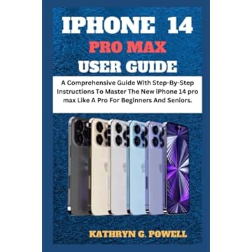 IPHONE 14 PRO MAX USER GUIDE: A Comprehensive Guide With Step-By-Step Instructions To Master The New iPhone 14 pro max Like A Pro For Beginners And Seniors.