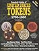 Standard Catalog of U.S. Tokens 1700-1900