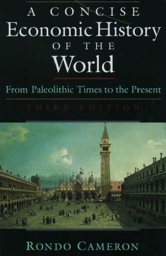 A Concise Economic History of the World: From Paleolithic Times to the Present