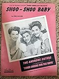 SHOO SHOO BABY (Phil Moore SHEET MUSIC) from the film THREE CHEERS FOR THE BOYS with the ANDREWS...