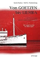 Von GOETZEN bis LIEMBA: Auf Reisen mit einem Jahrhundertschiff 3000420509 Book Cover