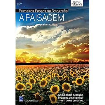 Capa do livro Coleção Primeiros Passos na Fotografia - A Paisagem