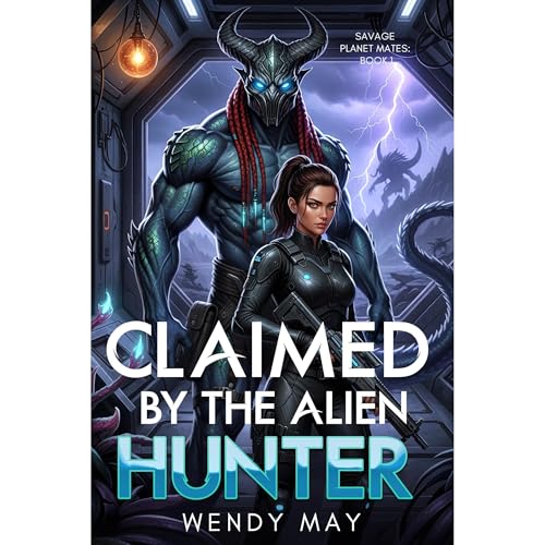 Claimed by the Alien Hunter Audiolibro Por Wendy May arte de portada