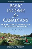 Basic Income for Canadians: From the COVID-19 Emergency to Financial Security for All 145941568X Book Cover