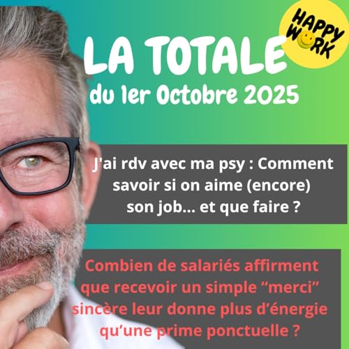 『#2521- Happy Work - LA TOTALE du 1er Octobre 2025』のカバーアート