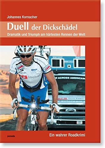 Duell der Dickschädel: Dramatik und Triumph am härtesten Rennen der Welt Duell der Dickschädel: Dramatik und Triumph am härtesten Rennen der Welt