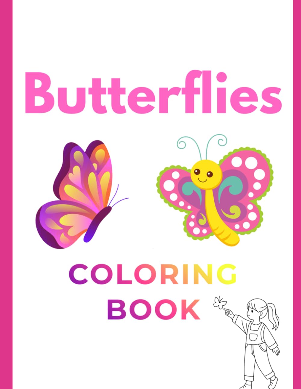 Butterflies Coloring Book for Kids: Activity Book for Kids with Butterflies and Colored Samples