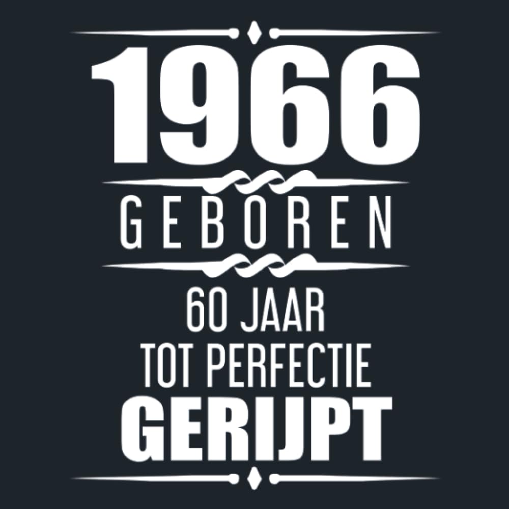 1966 Geboren 60 Jaar Tot Perfectie Gerijpt: 60e verjaardag Gastenboek | 60 jaar Gastenboek | Cadeau voor je 60e verjaardag | 60 jaar verjaardag Gastenboek Goud Zwart - 60 beschrijfbare pagina's