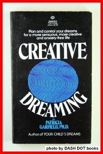 Creative Dreaming by Patricia Garfield Ph.D. (1... B01FIXP0HQ Book Cover
