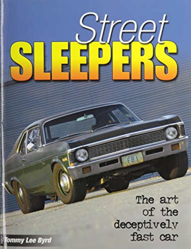 Street Sleepers: The Art of the Deceptively Fast Car