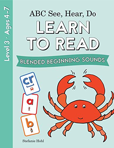 Learn to Read Books by ABC See, Hear, Do Level 3 (Blended Beginning Sounds): Phonics Books For Beginning Readers, Preschool, Kindergarten & Toddlers