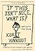 If This Isn't Nice, What Is?: Advice to the Young-The Graduation Speeches