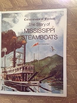 Paperback The story of Mississippi steamboats (Cornerstones of freedom) Book