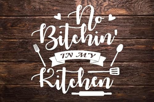 No Bitchin in my Kitchen Noodle board decal | wall