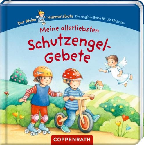 Meine allerliebsten Schutzengelgebete (Der kleine Himmelsbote)