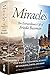 Miracles: The Extraordinary Life of Frieda Bassman One Woman's Inspiring Account of Courage, Faith, and Hope