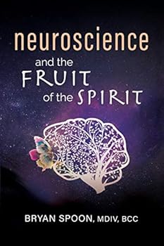 Paperback Neuroscience and the Fruit of the Spirit Book