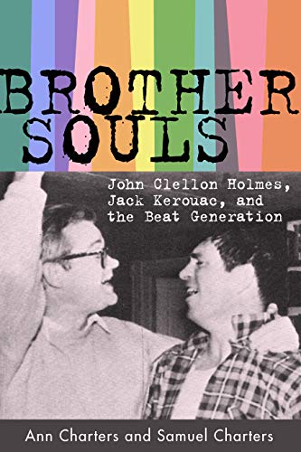 Télécharger Brother-Souls: John Clellon Holmes, Jack Kerouac, and the Beat Generation (English Edition) Francais PDF