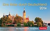  Eine Reise durch Deutschland 2014: 365 faszinierende Fotografien