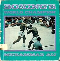Boxing's World Champion, Muhammad Ali 0898121981 Book Cover