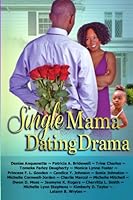 Single Mama Dating Drama 1944359362 Book Cover