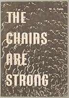 The Chains are Strong by W. C. Fields - Paperback - 1962 Edition B00585VUA6 Book Cover