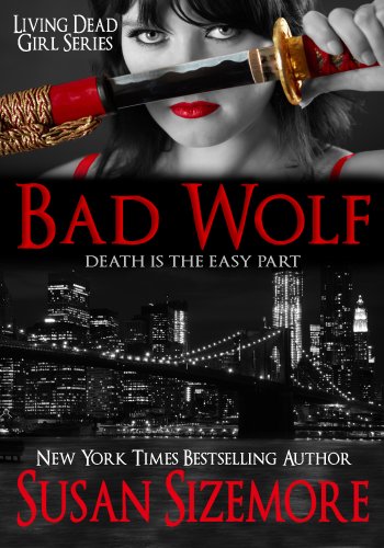 Bad Wolf (Living Dead Girl Book 2)