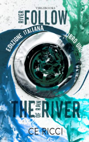 Follow the River: Edizione Italiana (River of Rain