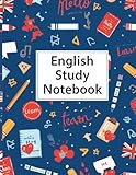 English Study Notebook – Cuaderno de Estudio de Inglés: Perfecto para vocabulario, gramática, ejercicios, apuntes y práctica diaria