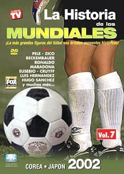 DVD La Historia De Los Mundiales, Vol. 7: Corea/Japon 2002 [DVD] Book