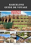 BARCELONE GUIDE DE VOYAGE: Découvrez l'architecture de Gaudí, ses...