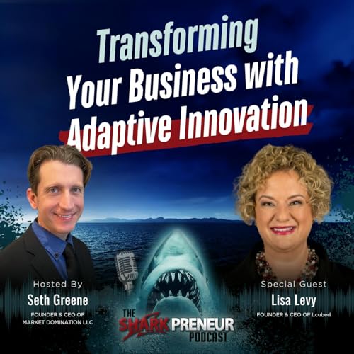 Page de couverture de Episode 1200: Transforming Your Business with Adaptive Innovation with Lisa Levy