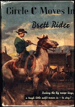 Unknown Binding Rider, Brett [pseudonym of Arthur Henry Gooden]: CIRCLE C MOVES IN Book